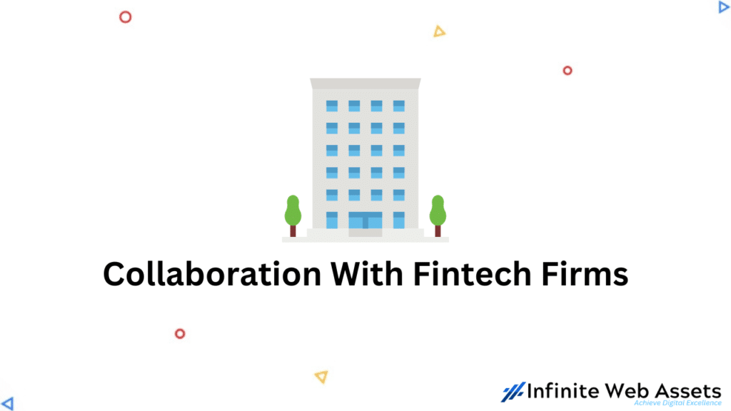 Collaboration With Fintech Firms