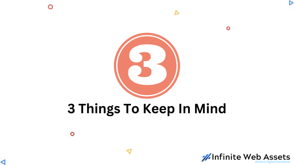 3 Things To Keep In Mind