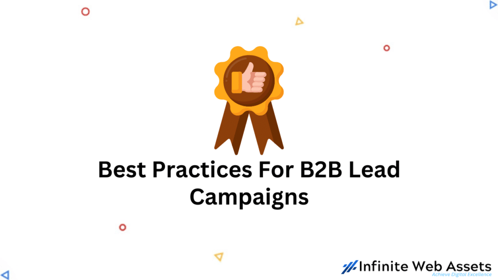 Best Practices For B2B Lead Campaigns