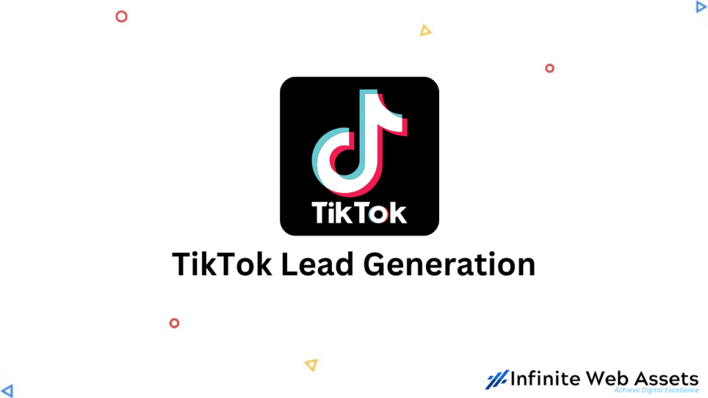 Lead Generation Using TikTok Ads